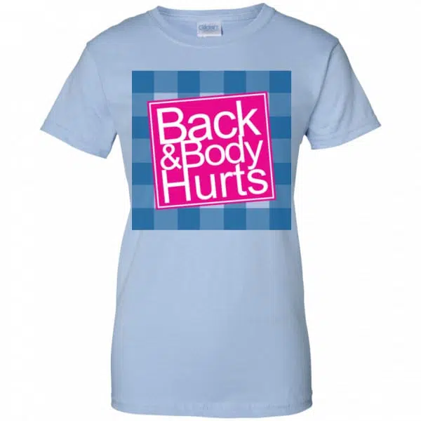 Back & Body Hurts Shirt, Hoodie, Tank 14