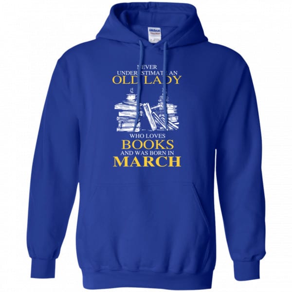 An Old Lady Who Loves Books And Was Born In March Shirt, Hoodie, Tank New Designs 10