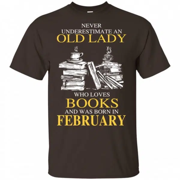 An Old Lady Who Loves Books And Was Born In February Shirt, Hoodie, Tank 4