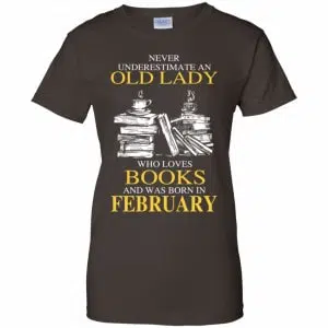 An Old Lady Who Loves Books And Was Born In February Shirt, Hoodie, Tank 23