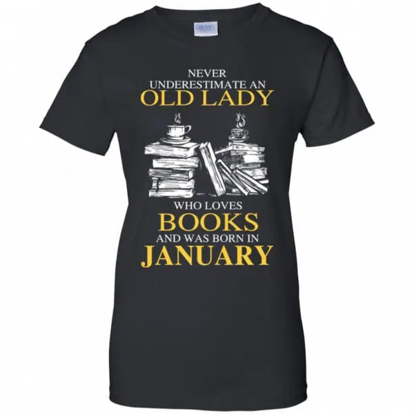 An Old Lady Who Loves Books And Was Born In January Shirt, Hoodie, Tank 11