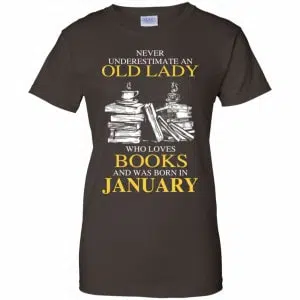 An Old Lady Who Loves Books And Was Born In January Shirt, Hoodie, Tank 23