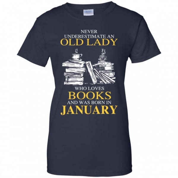 An Old Lady Who Loves Books And Was Born In January Shirt, Hoodie, Tank New Designs 13