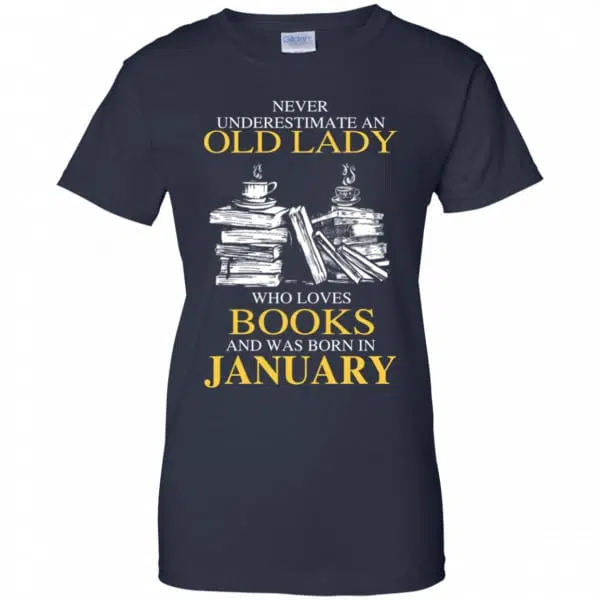 An Old Lady Who Loves Books And Was Born In January Shirt, Hoodie, Tank 13