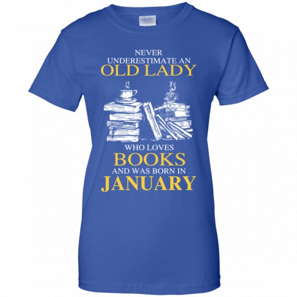 An Old Lady Who Loves Books And Was Born In January Shirt, Hoodie, Tank New Designs 14