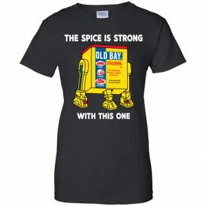 The Spice Is Strong With This One Shirt, Hoodie, Tank 22