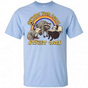 Support My Local Street Cats Shirt, Hoodie, Tank 16