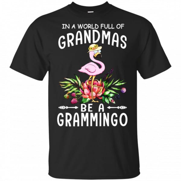 In A World Full Of Grandmas Be A Grammingo Shirt, Hoodie, Tank 3