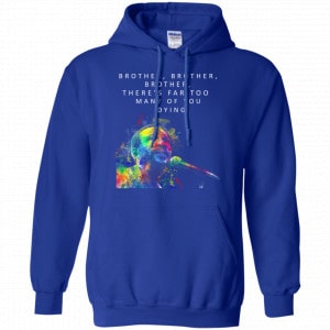 Brother Brother Brother There's Far Too Many Of You Dying Marvin Gaye Shirt, Hoodie, Tank 21 Brother Brother Brother There's Far Too Many Of You Dying Marvin Gaye Shirt, Hoodie, Tank 21