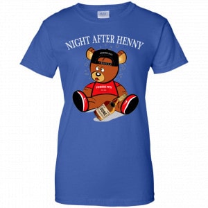 Henny Bear Night After Henny Shirt, Hoodie, Tank 25 Henny Bear Night After Henny Shirt, Hoodie, Tank 25