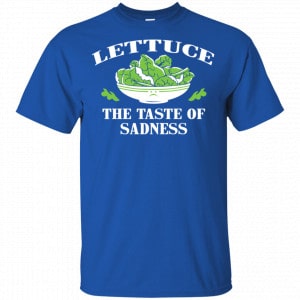 Lettuce The Taste Of Sadness Shirt, Hoodie, Tank 16