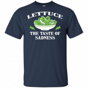 Lettuce The Taste Of Sadness Shirt, Hoodie, Tank 17