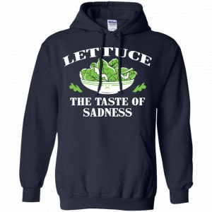 Lettuce The Taste Of Sadness Shirt, Hoodie, Tank 19