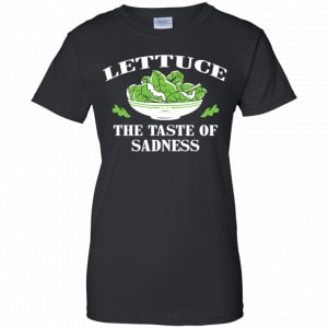 Lettuce The Taste Of Sadness Shirt, Hoodie, Tank 22