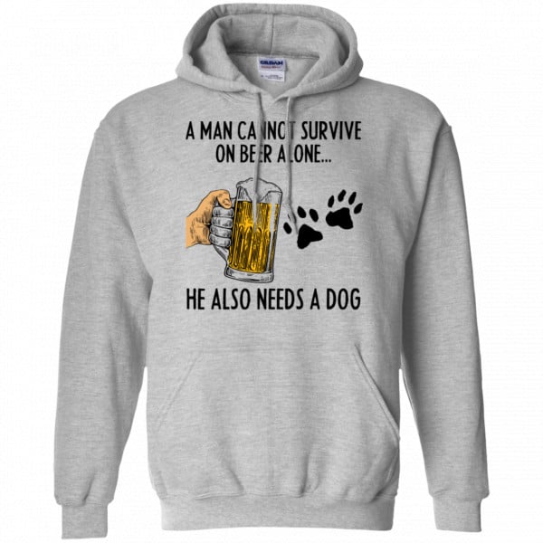 A Man Cannot Survive On Beer Alone He Also Needs A Dog Shirt, Hoodie, Tank New Designs 9