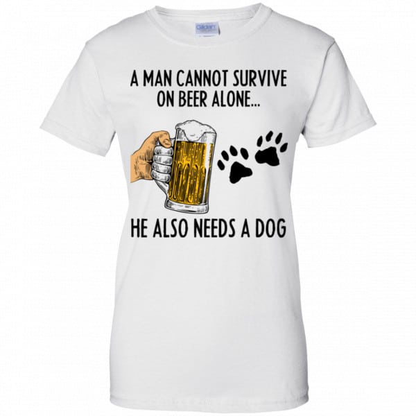 A Man Cannot Survive On Beer Alone He Also Needs A Dog Shirt, Hoodie, Tank New Designs 13