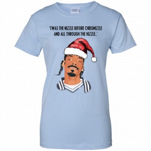 Snoop Dogg: Twas The Nizzle Before Chrismizzle And All Through The Hizzle Shirt, Hoodie, Tank 25