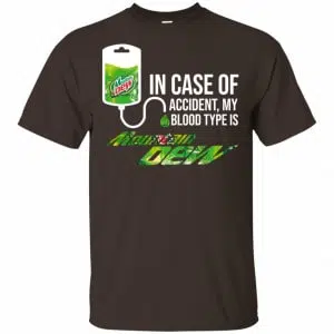 In Case Of Accident My Blood Type Is Mountain Dew Shirt, Hoodie, Tank 15