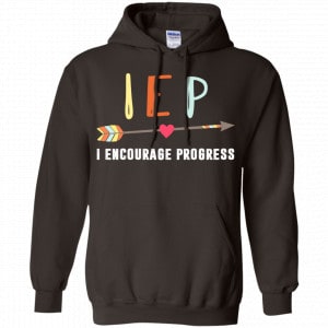 IEP I Encourage Progress Shirt, Hoodie, Tank 20