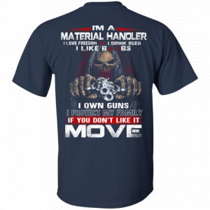I’m A Material Handler I Love Freedom I Drink Beer I Like Boobs I Own Guns Shirt, Hoodie, Tank 17 I’m A Material Handler I Love Freedom I Drink Beer I Like Boobs I Own Guns Shirt, Hoodie, Tank 17