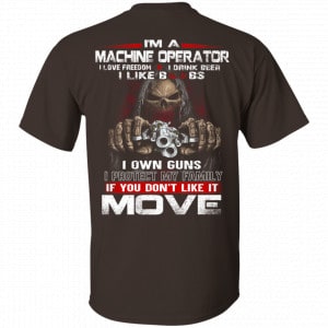I’m A Machine Operator I Love Freedom I Drink Beer I Like Boobs I Own Guns Shirt, Hoodie, Tank 15 I’m A Machine Operator I Love Freedom I Drink Beer I Like Boobs I Own Guns Shirt, Hoodie, Tank 15