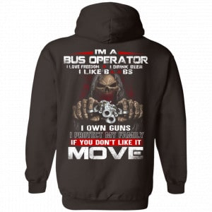 I’m A Bus Operator I Love Freedom I Drink Beer I Like Boobs I Own Guns Shirt, Hoodie, Tank 20 I’m A Bus Operator I Love Freedom I Drink Beer I Like Boobs I Own Guns Shirt, Hoodie, Tank 20