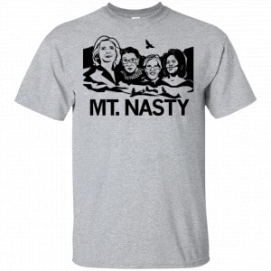 MT. Nasty Shirt, Hoodie, Tank
