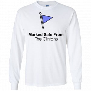 Marked Safe From The Clinton’s Shirt, Hoodie, Tank 18