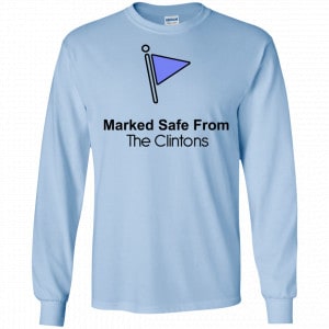 Marked Safe From The Clinton’s Shirt, Hoodie, Tank 19
