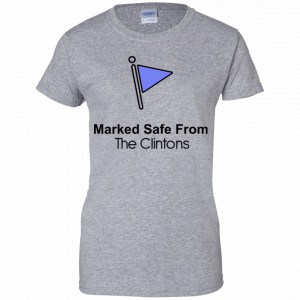 Marked Safe From The Clinton’s Shirt, Hoodie, Tank 23