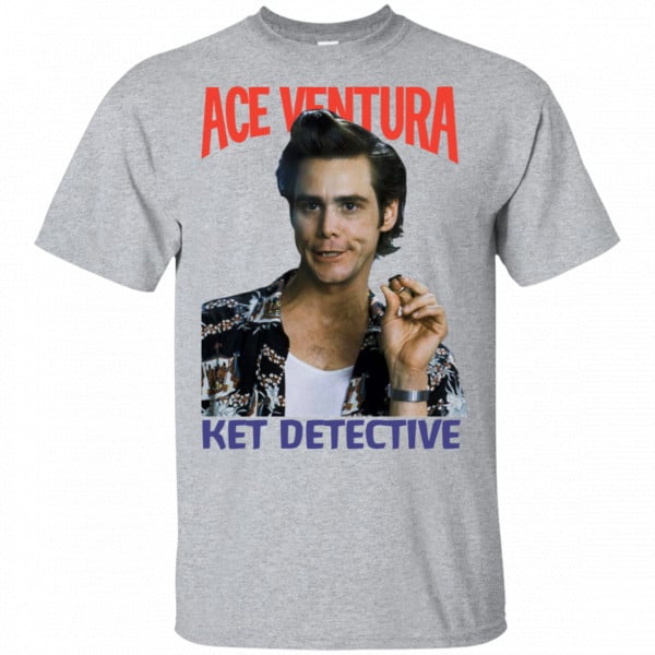 Ace Ventura Ket Detective Shirt, Hoodie, Tank 3