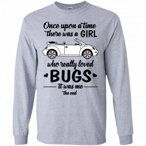 Once A Upon Time There Was A Girl Who Really Loved Bugs It Was Me Shirt, Hoodie, Tank 17