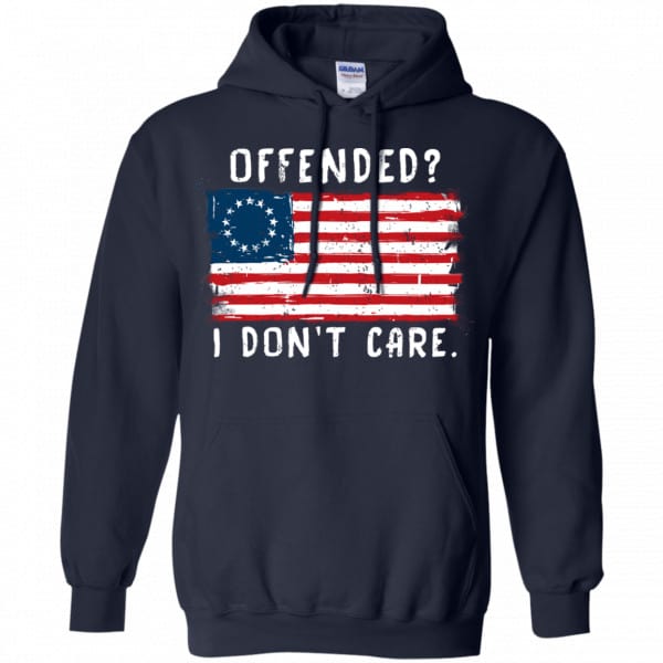 Betsy Ross 1776 Flag Offended? I Don’t Care Shirt, Hoodie, Tank New Designs 8