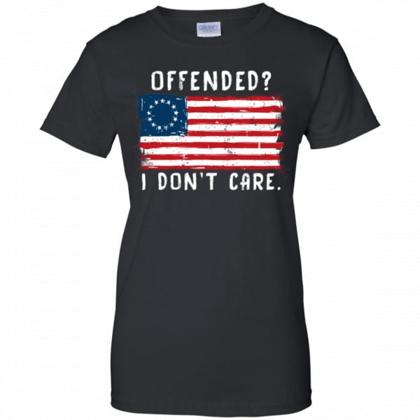 Betsy Ross 1776 Flag Offended? I Don’t Care Shirt, Hoodie, Tank New Designs 11