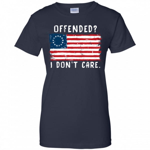 Betsy Ross 1776 Flag Offended? I Don’t Care Shirt, Hoodie, Tank New Designs 13