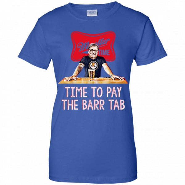 Time To Pay The Barr Tab It’s Muller Time Shirt, Hoodie, Tank New Designs 14