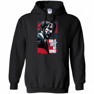 John Wick Guns Lots Of Guns Shirt, Hoodie, Tank 8 John Wick Guns Lots Of Guns Shirt, Hoodie, Tank 8