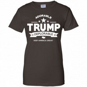 Adorable Trump Deplorable 2020 Keep America Great Shirt, Hoodie, Tank 23