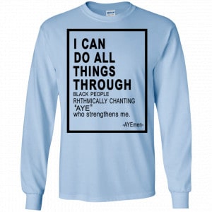 I Can Do All Things Through Ayemen Shirt, Hoodie, Tank 19