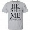 He She Me A Gender Shirt, Hoodie, Tank 2