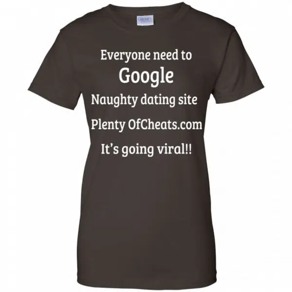 Everyone Need To Google Naughty Dating Site Plenty OF Cheats Shirt, Hoodie, Tank 12