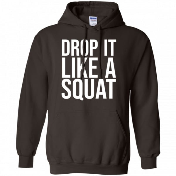 Drop It Like A Squat Shirt, Hoodie, Tank New Designs 9