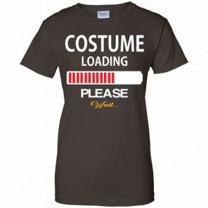 Costume Loading Please Wait Shirt, Hoodie, Tank 23 Costume Loading Please Wait Shirt, Hoodie, Tank 23