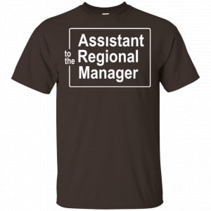 To The Assistant Regional Manager Shirt, Hoodie, Tank New Designs 2