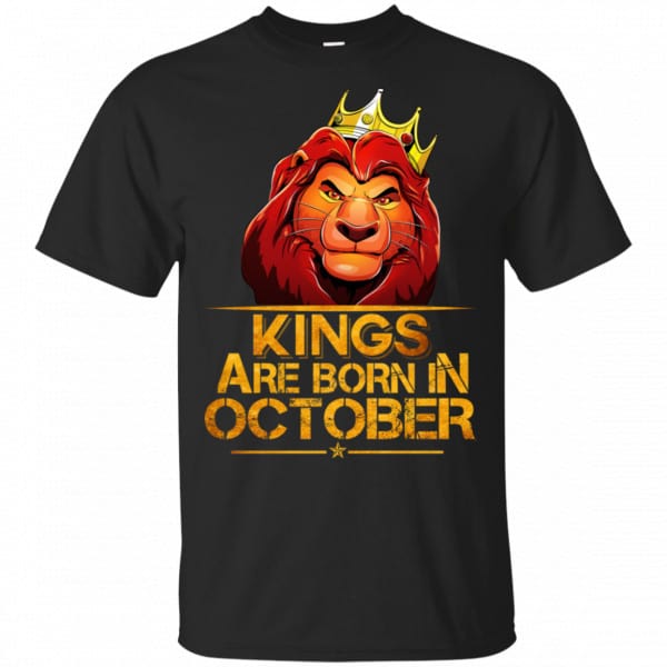 Lion King Are Born In October Shirt, Hoodie, Tank 3