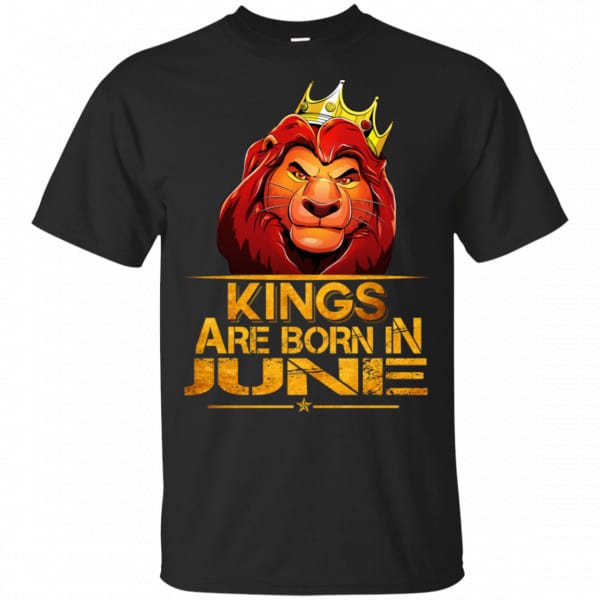 Lion King Are Born In June Shirt, Hoodie, Tank 3