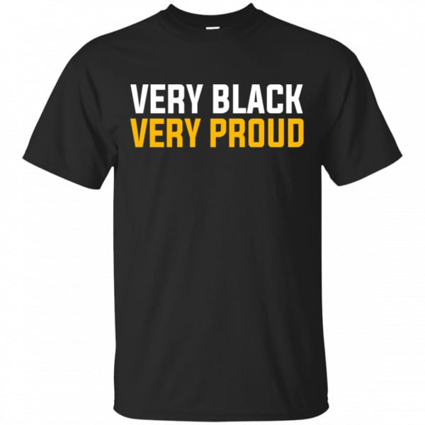Very Black Very Proud Shirt, Hoodie, Tank 3