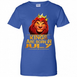 Lion King Are Born In July Shirt, Hoodie, Tank 25