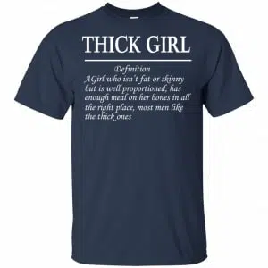 Thick Girl Definition A Girl Who Isn’t Fat Or Skinny Shirt, Hoodie, Tank 17