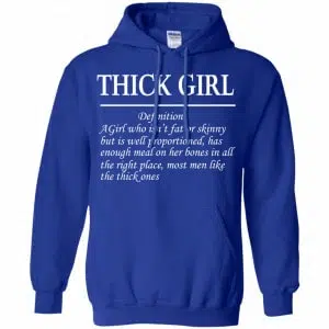 Thick Girl Definition A Girl Who Isn’t Fat Or Skinny Shirt, Hoodie, Tank 21